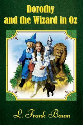 Dorothy and the Wizard in Oz (Illustrated) by L. Frank Baum
