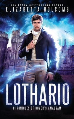 Lothario by Elizabetta Holcomb