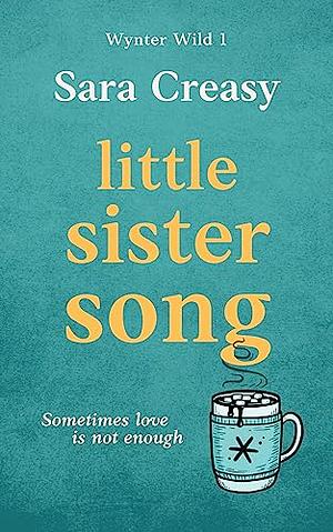 Little Sister Song by Sara Creasy