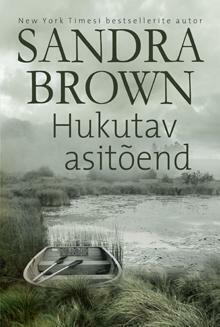 Hukutav asitõend by Sandra Brown