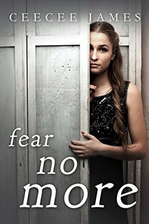 Fear No More by CeeCee James