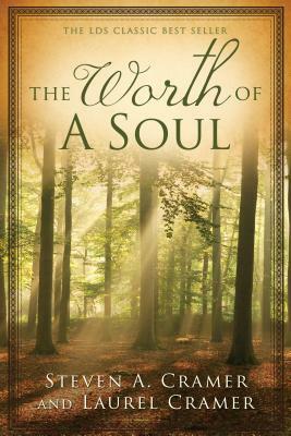 Worth of a Soul: A Personal Account of Excommunication and Conversion (2011) by Steven A. Cramer, Laurel Cramer