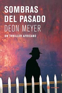 Sombras del pasado by Deon Meyer