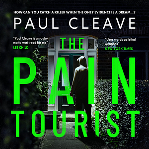 The Pain Tourist by Paul Cleave