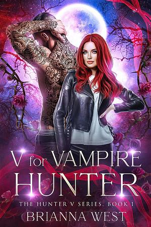 V for Vampire Hunter by Brianna West