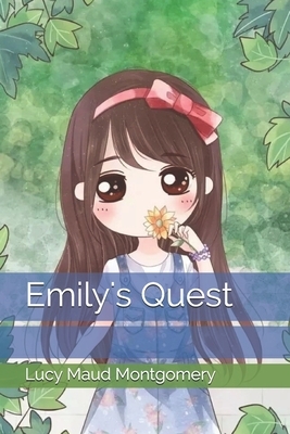 Emily's Quest by L.M. Montgomery