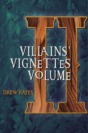 Villains' Vignettes: Volume 2 by Drew Hayes