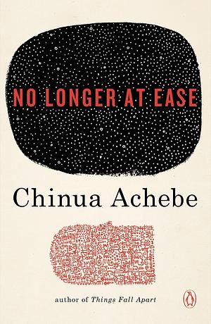 No Longer at Ease by Chinua Achebe