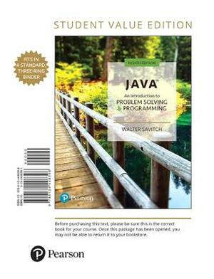 Java: An Introduction to Problem Solving and Programming, Student Value Edition by Walter Savitch