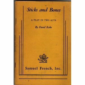 Sticks and Bones by David Rabe
