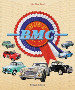 The Cars of Bmc by Graham Robson