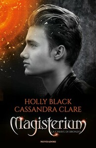 La Chiave di Bronzo by Cassandra Clare, Holly Black