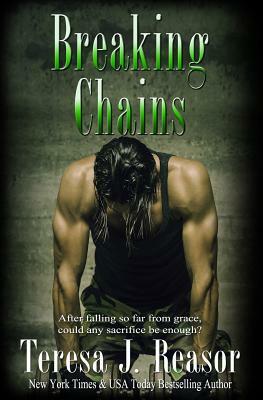Breaking Chains by Teresa Reasor