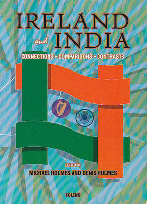 Ireland and India by Michael Holmes, Denis Holmes