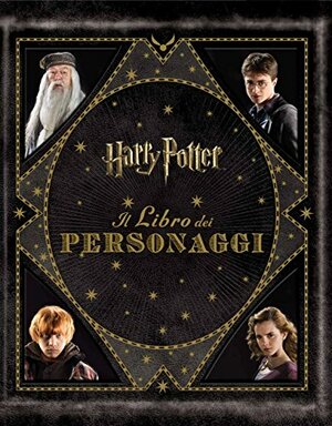 Harry Potter: Il libro dei personaggi by Jody Revenson