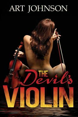 The Devil's Violin by Art Johnson