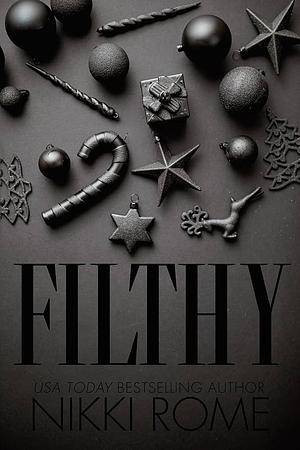 Filthy by Nikki Rome