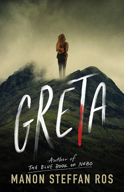 Greta by Manon Steffan Ros