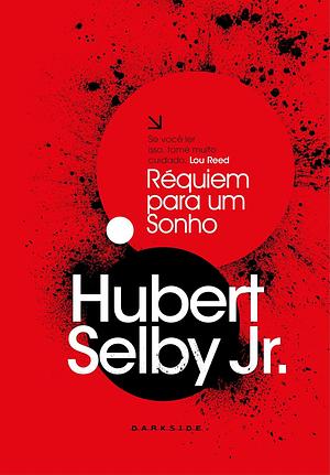 Réquiem para um Sonho by Hubert Selby Jr.