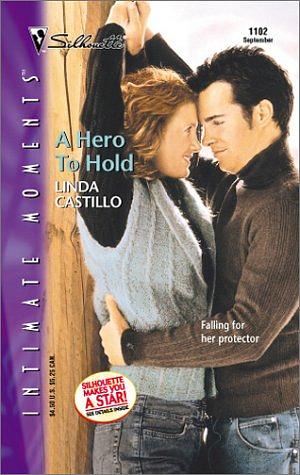 A Hero To Hold by Linda Castillo