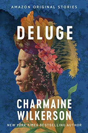 Deluge by Charmaine Wilkerson
