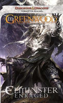Elminster Enraged: The Sage of Shadowdale, Book III by Ed Greenwood