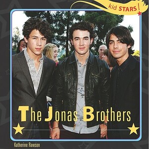 The Jonas Brothers by Katherine Rawson