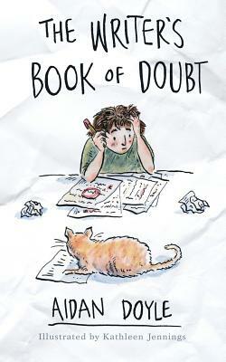 The Writer's Book of Doubt by Aidan Doyle