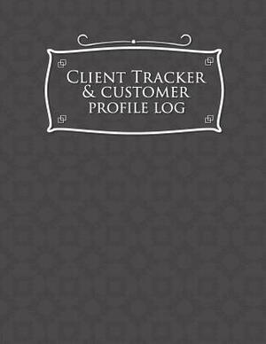 Client Tracker & Customer Profile Log by Rogue Plus Publishing