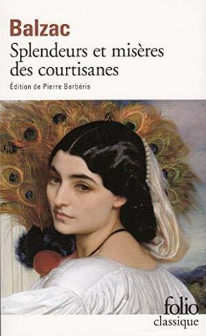 Splendeurs et misères des courtisanes by Honoré de Balzac