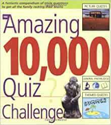 The Amazing 10,000 Quiz Challenge by Roy Preston