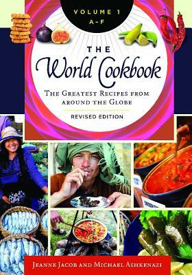 The World Cookbook [4 Volumes]: The Greatest Recipes from Around the Globe, 2nd Edition by Jeanne Jacob, Michael Ashkenazi