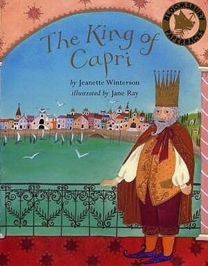 The King of Capri by Jeanette Winterson, Jane Ray