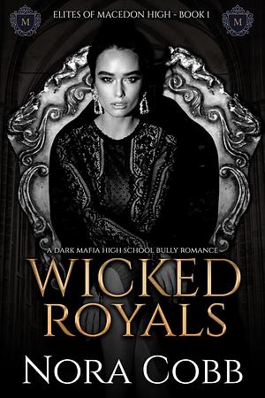 Wicked Royals by Nora Cobb