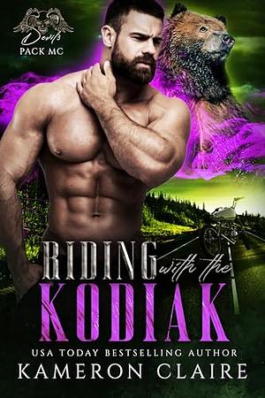 Riding with the Kodiak by Kameron Claire