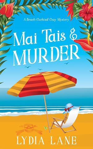 Mai Tais & Murder by Lydia Lane, Lydia Lane