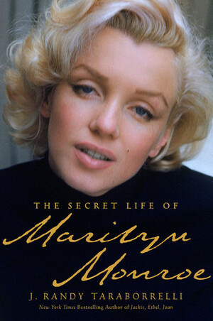 A Vida Secreta De Marilyn Monroe by J. Randy Taraborrelli