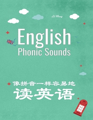 English Phonic Sounds by Li Wang