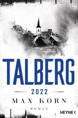 Talberg 2022 by Max Korn