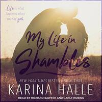 My Life in Shambles by Karina Halle
