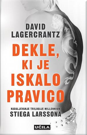 Dekle, ki je iskalo pravico by David Lagercrantz, David Lagercrantz