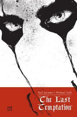 The Last Temptation by Michael Zulli, Neil Gaiman