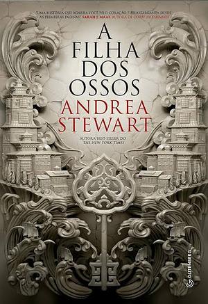 A filha dos ossos by Andrea Stewart