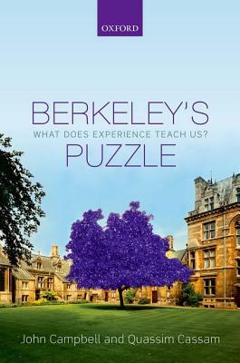 Berkeley's Puzzle: What Does Experience Teach Us? by Quassim Cassam, John Campbell