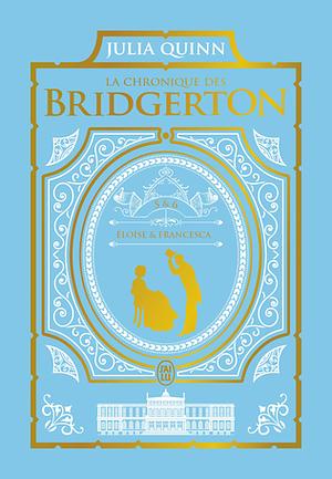 La chronique des Bridgerton, Tomes 5 & 6 by Julia Quinn
