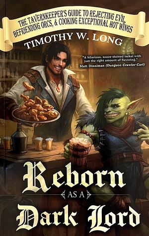 Reborn As A Dark Lord by Timothy W. Long