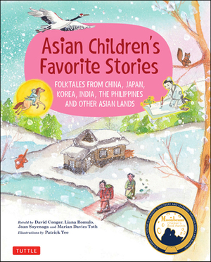 Asian Children's Favorite Stories: Folktales from China, Japan, Korea, India, the Philippines and Other Asian Lands by David Conger, Liana Romulo