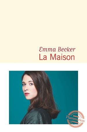 La Maison by Emma Becker