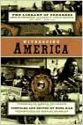 Witnessing America: The Library of Congress Book of First-Hand Accounts of Public Life by Noel Rae