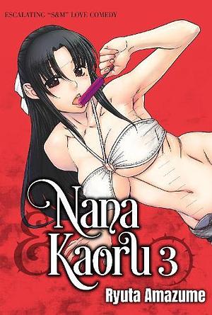 Nana &amp; Kaoru, Volume 3 by Ryuta Amazume